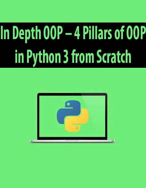 In Depth OOP – 4 Pillars of OOP in Python 3 from Scratch