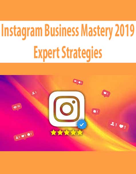 Instagram Business Mastery 2019 – Expert Strategies