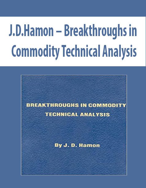 J.D.Hamon – Breakthroughs in Commodity Technical Analysis