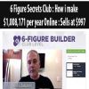 6 Figure Secrets Club : How i make $1
