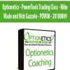 Optionetics - PowerTools Trading Class - Mike Wade and Nick Gazzolo - POW08 - 20100809
