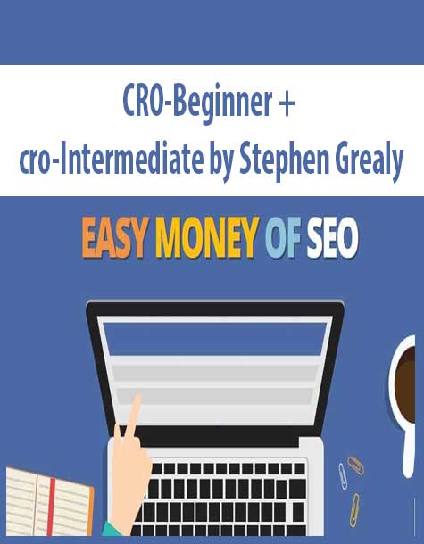 CRO-Beginner + cro-Intermediate by Stephen Grealy