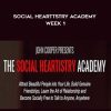 John Cooper – Social Hearttstry Academy – Week 1