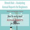 Divesh Nair – Analyzing Annual Reports for Beginners