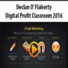 Declan O’ Flaherty – Digital Profit Classroom 2016