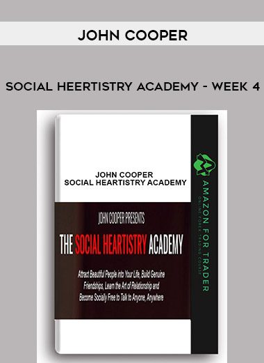 John Cooper- Social Heertistry Academy -Week 4