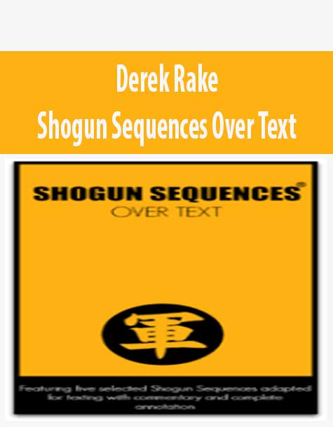 [Download Now] Derek Rake – Shogun Sequences Over Text