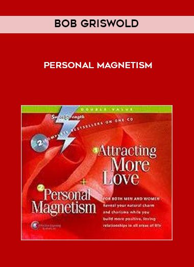 Bob Griswold – Personal Magnetism