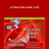 Bob Griswold-Attracting More Love
