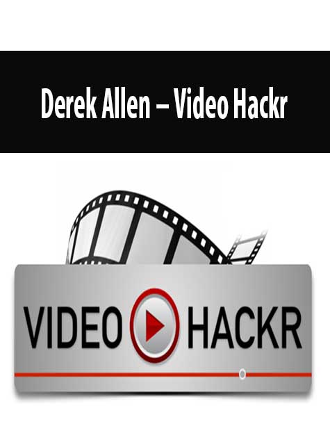 Derek Allen – Video Hackr