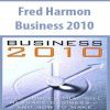 Fred Harmon – Business 2010