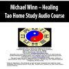 Michael Winn – Healing Tao Home Study Audio Course