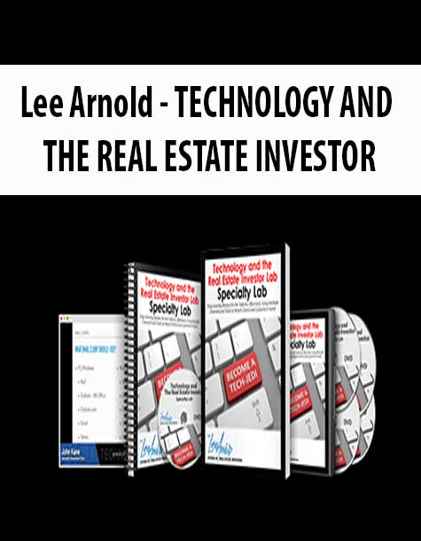 [Download Now] Lee Arnold - TECHNOLOGY AND THE REAL ESTATE INVESTOR