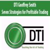 DTI Geoffrey Smith – Seven Strategies for Profitable Trading