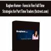 Raghee Horner - Forex in Five Full Time Strategies for Part Time Traders (fxstreet.com)