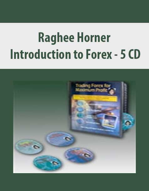 Raghee Horner - Introduction to Forex - 5 CD
