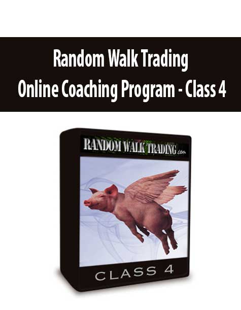 Random Walk Trading - Online Coaching Program - Class 4