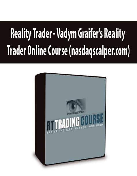 Reality Trader - Vadym Graifer's Reality Trader Online Course (nasdaqscalper.com)
