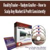 RealityTrader – Vadym Graifer – How to Scalp Any Market & Profit Consistently