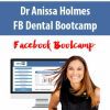 Dr Anissa Holmes – FB Dental Bootcamp