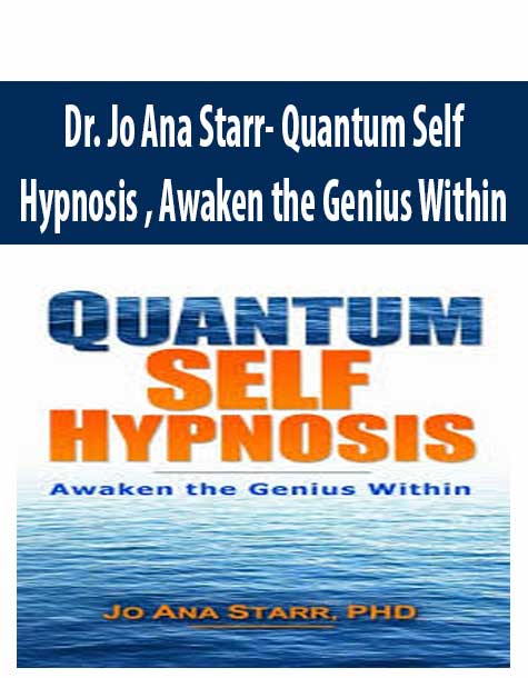 Dr. Jo Ana Starr- Quantum Self Hypnosis