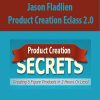 [Download Now] Jason Fladlien – Product Creation Eclass 2.0