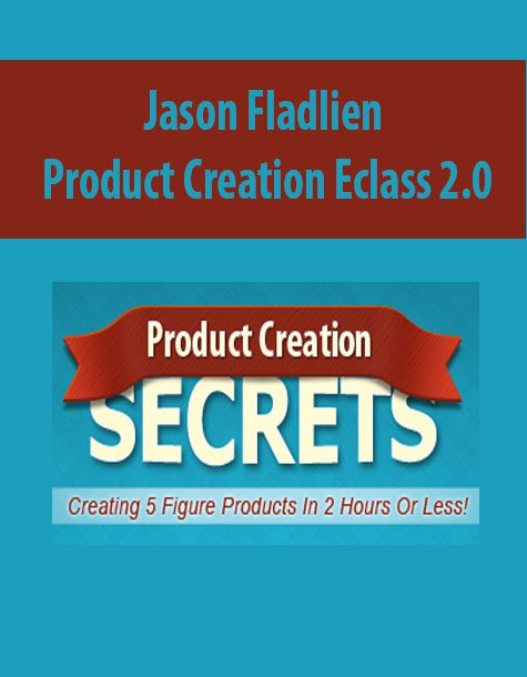 [Download Now] Jason Fladlien – Product Creation Eclass 2.0