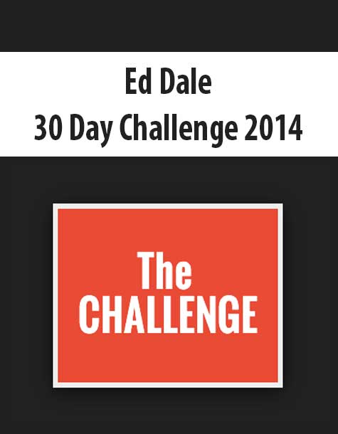 Ed Dale – 30 Day Challenge 2014