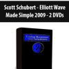 Scott Schubert - Elliott Wave Made Simple 2009 - 2 DVDs