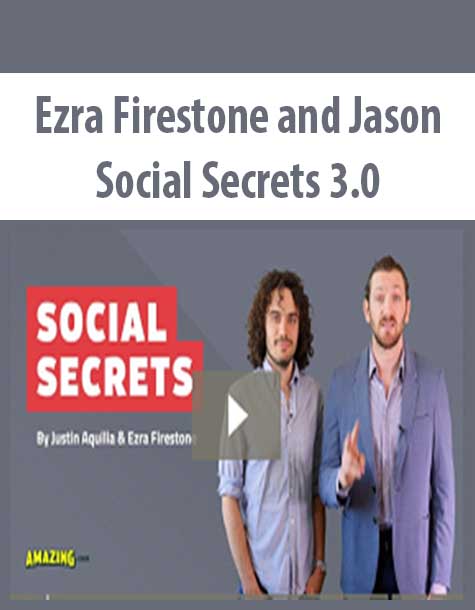 [Download Now] Ezra Firestone and Jason – Social Secrets 3.0