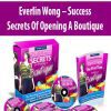 Everlin Wong – Success Secrets Of Opening A Boutique