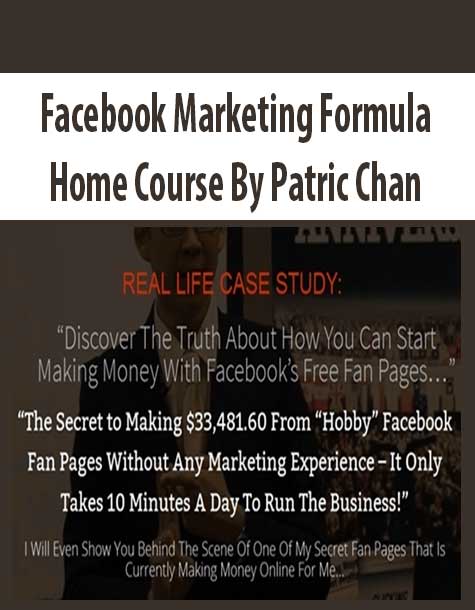 Facebook Marketing Formula Home Course By Patric Chan