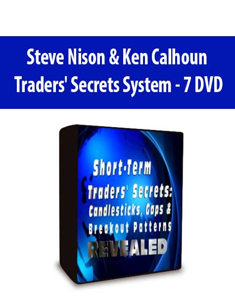 Steve Nison & Ken Calhoun - Traders' Secrets System - 7 DVD