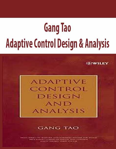 Gang Tao – Adaptive Control Design & Analysis