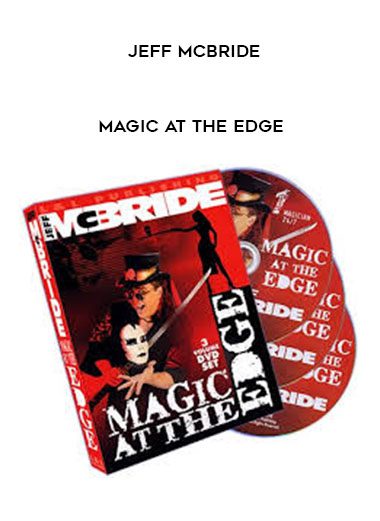 Jeff McBride – Magic At the Edge