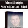 Finding and Maintaining Your Personal Trading Zone - Audio + Workbook