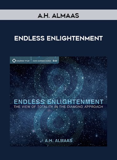 [Download Now] A.H. Almaas – ENDLESS ENLIGHTENMENT