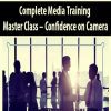 Complete Media Training Master Class – Confidence on Camera