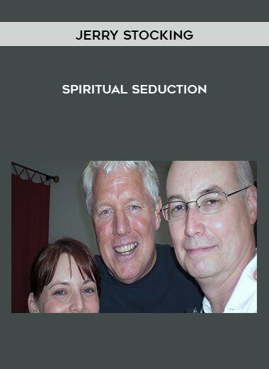 Jerry Stocking – Spiritual Seduction
