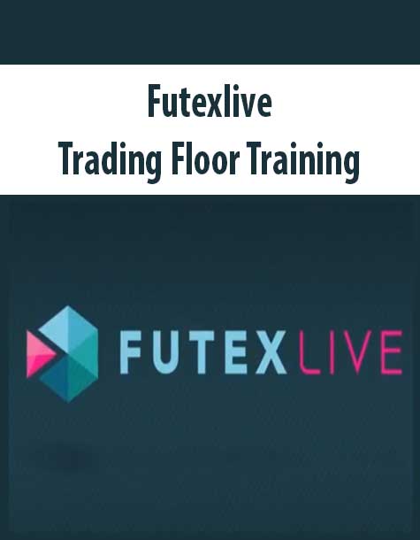 [Download Now] Futexlive - Trading Floor Training