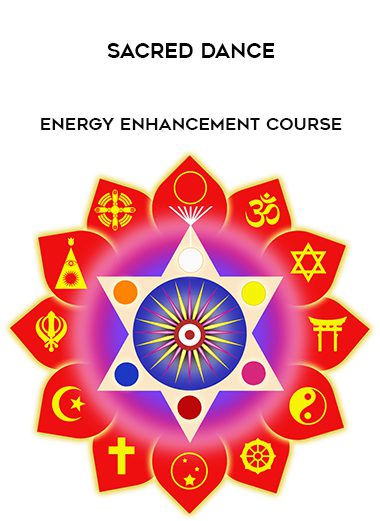 [Download Now] Energy Enhancement Course: Sacred Dance
