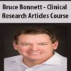 [Download Now] Bruce Bonnett - Clinical Research Articles Course