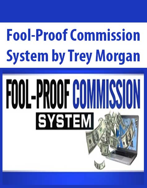 Fool-Proof Commission System by Trey Morgan