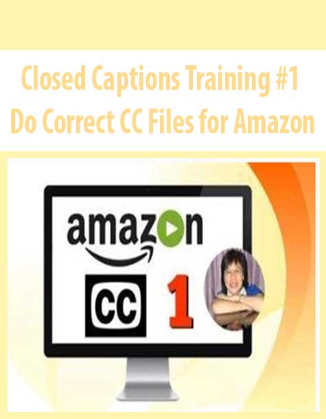 Closed Captions Training #1 – Do Correct CC Files for Amazon