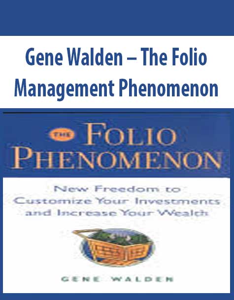 Gene Walden – The Folio Management Phenomenon