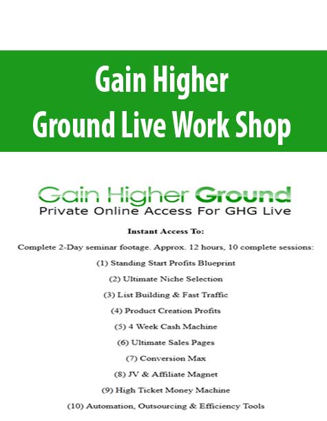 Gain Higher Ground Live Work Shop