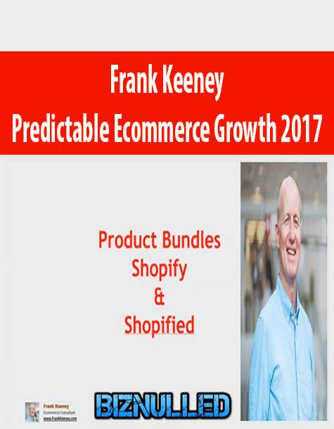 Frank Keeney – Predictable Ecommerce Growth 2017