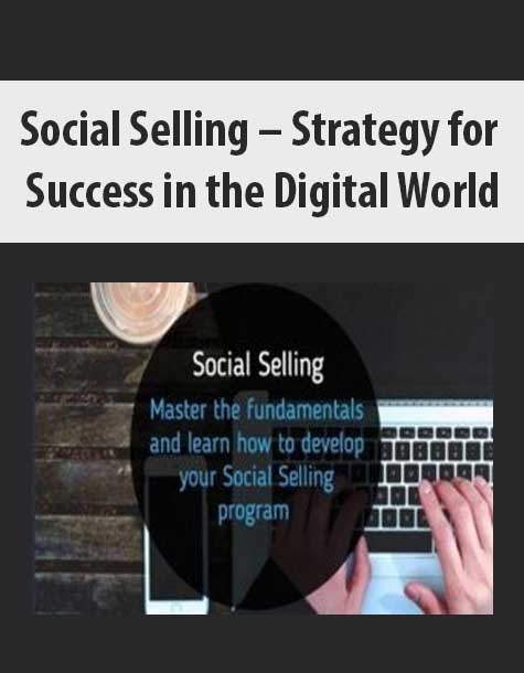 Social Selling – Strategy for Success in the Digital World