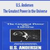 U.S. Andersen – The Greatest Power in the Universe