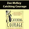 Zoe McKey – Catching Courage